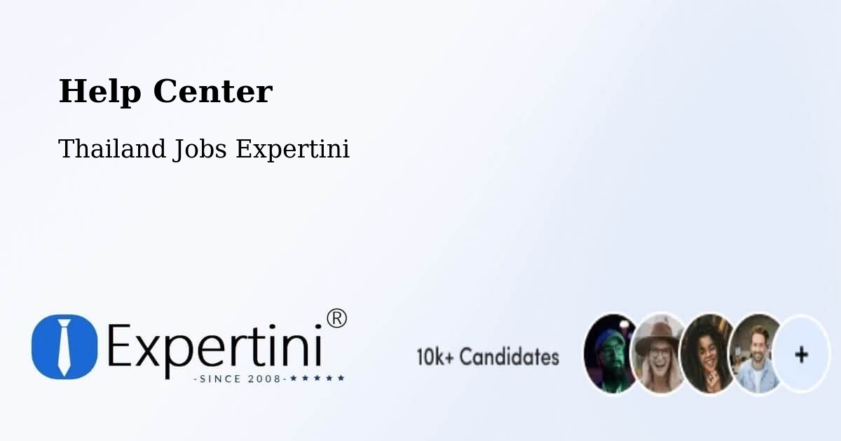 Help Center – Amphoe Phichai - Thailand Jobs Expertini