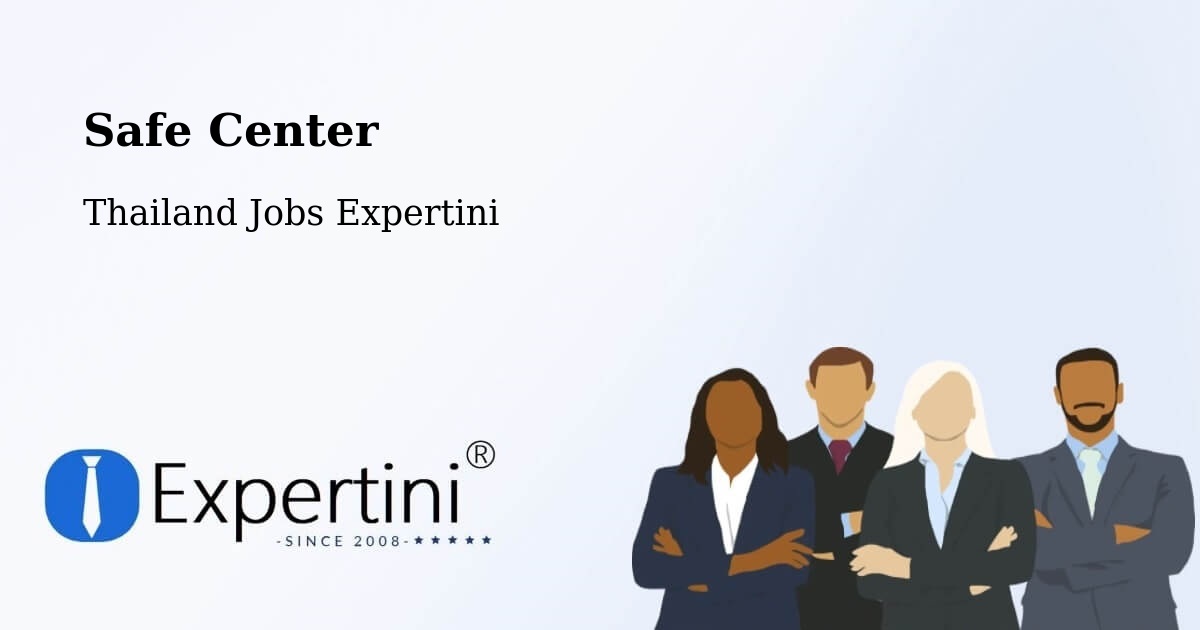 Safety Center – Amphoe Phichai - Thailand Jobs Expertini
